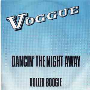 Voggue - Dancin' The Night Away / Roller Boogie
