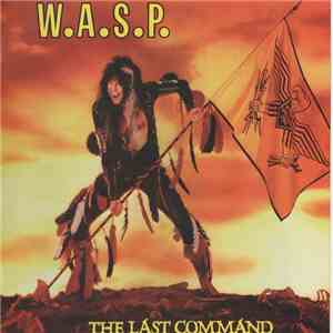 W.A.S.P. - The Last Command