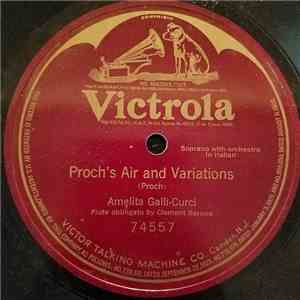Amelita Galli-Curci - Proch's Air And Variations