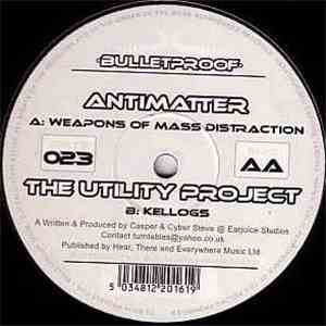 Antimatter  / Utility Project - Weapons Of Mass Distraction / Kellogs