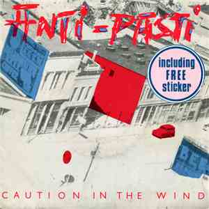 Anti-Pasti - Caution In The Wind