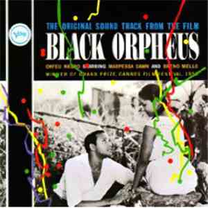 Antonio Carlos Jobim, Luiz Bonfá - The Original Soundtrack From The Film Black Orpheus