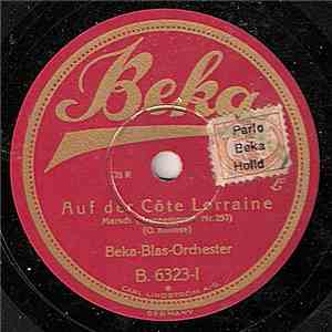 Beka-Blas-Orchester - Auf Der Côte Lorraine / Heil Europa