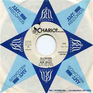 Bob Brady & The Con Chords - Illusion