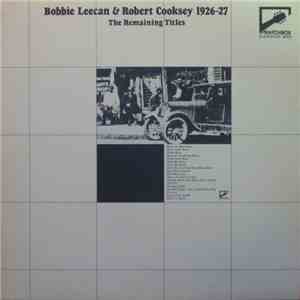 Bobbie Leecan & Robert Cooksey - (1926-27) The Remaining Titles