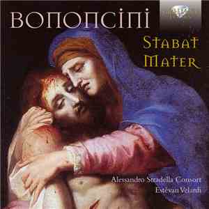 Bononcini, Alessandro Stradella Consort, Estévan Velardi - Bononcini: Staba ...