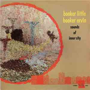 Booker Little & Booker Ervin - Sounds Of Inner City