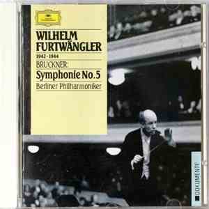 Bruckner - Wilhelm Furtwängler, Berliner Philharmoniker - Symphonie No.5