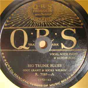 Coot Grant & Socks Wilson - Big Trunk Blues / Ain't Gonna Sell You None