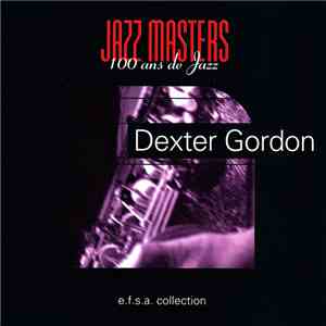 Dexter Gordon - Jazz Masters (100 Ans De Jazz)