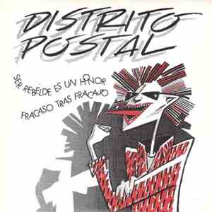 Distrito Postal - Ser Rebelde Es Un Honor