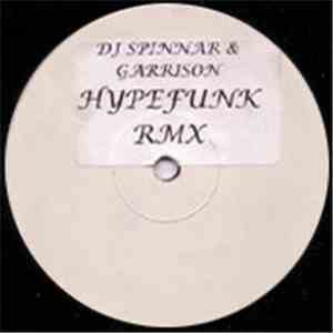 DJ Spinnar & Garrison - Hyperfunk Rmx