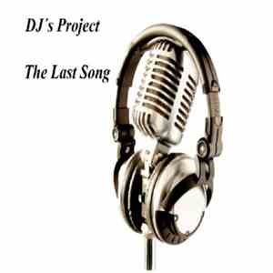 DJ's Project - The Last Song