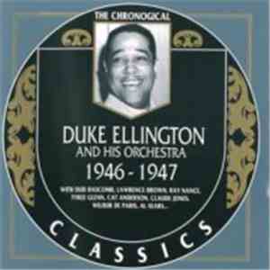 Duke Ellington And His Orchestra - 1946-1947
