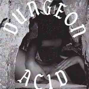 Dungeon Acid - Warm And Damp / Damp And Warm