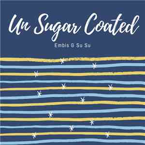 Embis & Su Su - Un Sugar Coated