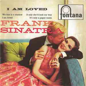Frank Sinatra - I Am Loved