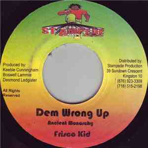 Frisco Kid / Wappalous - Dem Wrong Up / Fall On Top