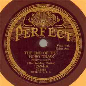 George Riley  - The End Of The Hobo Trail / My Mississippi Home