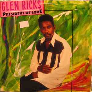 Glen Ricks - President Of Love
