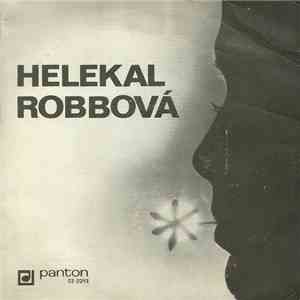 Helekal, Robbová - Ptáček Míru / Čas Lásky / Je Krásné Pro Lásku Žít / Víke ...