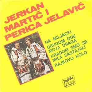 Jerkan Martić I Perica Jelavić - Na Miljacki