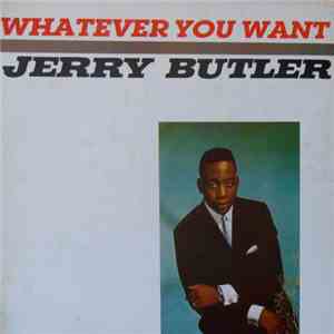 Jerry Butler - Whatever You Want