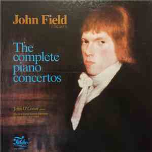 John Field, John O'Conor, The New Irish Chamber Orchestra, János Fürst - Th ...