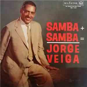 Jorge Veiga - Samba + Samba = Jorge Veiga