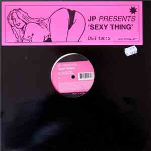 JP - Sexy Thing
