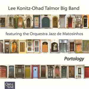 Lee Konitz-Ohad Talmor Big Band Featuring The Orquestra Jazz De Matosinhos ...
