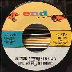 Little Anthony & The Imperials - I'm Taking A Vacation From Love / Only Sym ...