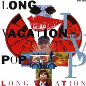 Long Vacation - Long Vacation's Pop