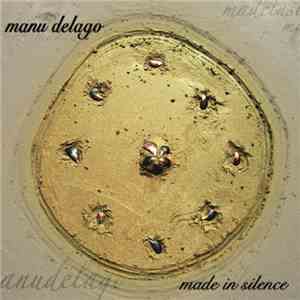 Manu Delago - Made In Silence