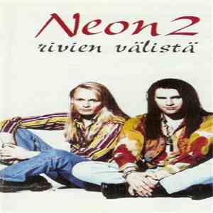 Neon 2 - Rivien Välistä