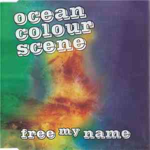 Ocean Colour Scene - Free My Name