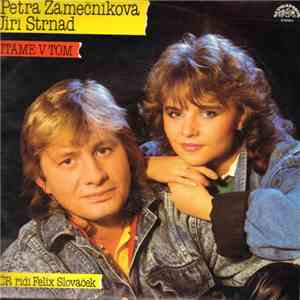 Petra Zámečníková, Jiří Strnad - Lítáme V Tom
