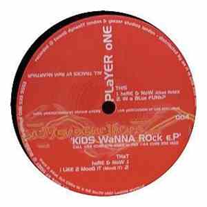 Player One - Kids Wanna Rock EP