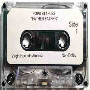 Pops Staples - Father Father