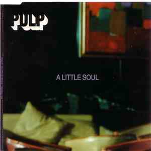 Pulp - A Little Soul