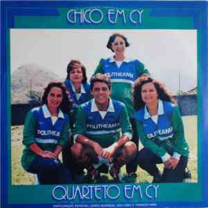 Quarteto Em Cy - Chico Em Cy