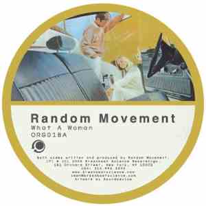 Random Movement - What A Woman / Lifegiver