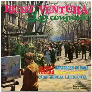 Rudy Ventura Y Su Conjunto - Quan Arriba La Cigonya / Barcelona Es Bona / Pinyols / Fem Soroll