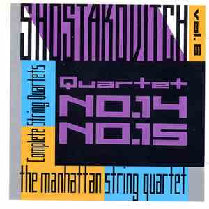 Shostakovich - The Manhattan String Quartet - The Complete String Quartets, ...