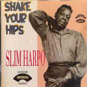 Slim Harpo - Shake Your Hips