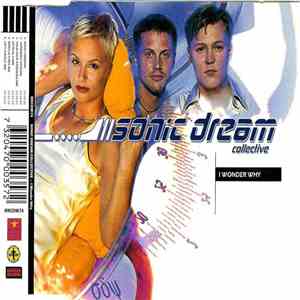 Sonic Dream Collective - I Wonder Why