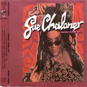 Sue Chaloner - I Wanna Thank You