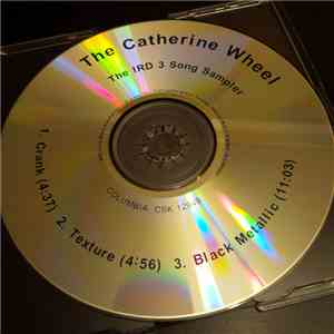 The Catherine Wheel - The IRD 3 Song Sampler