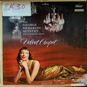 The George Shearing Quintet With String Choir - Velvet Carpet