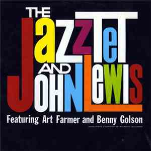 The Jazztet And John Lewis Featuring Art Farmer And Benny Golson - The Jaz ...